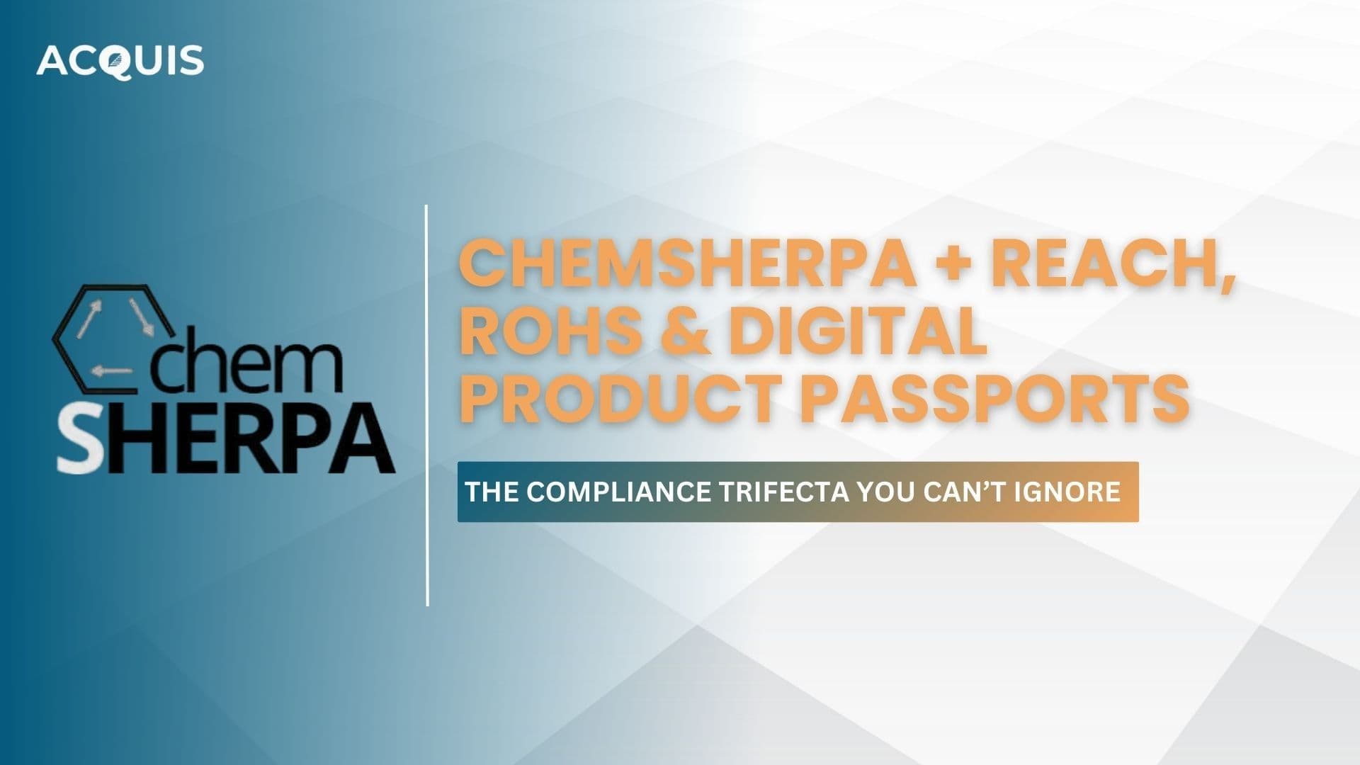 ChemSHERPA + REACH, RoHS & Digital Product Passports: The Compliance Trifecta You Can’t Ignore